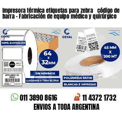 Impresora térmica etiquetas para zebra  código de barra - Fabricación de equipo médico y quirúrgico